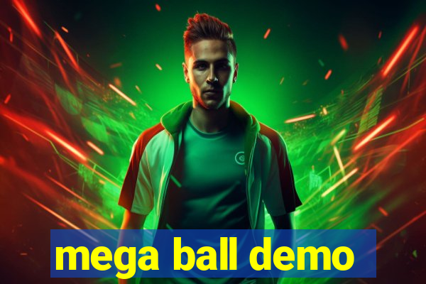 mega ball demo